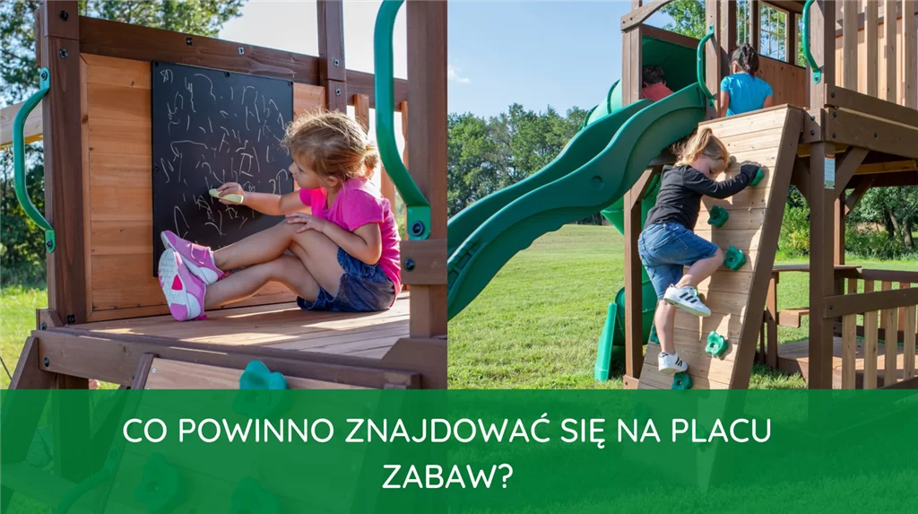 Co powinno znajdować się na placu zabaw?