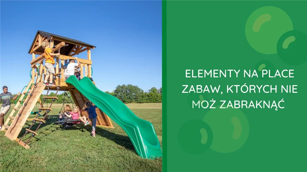 Elementy na place zabaw, których nie może zabraknąć